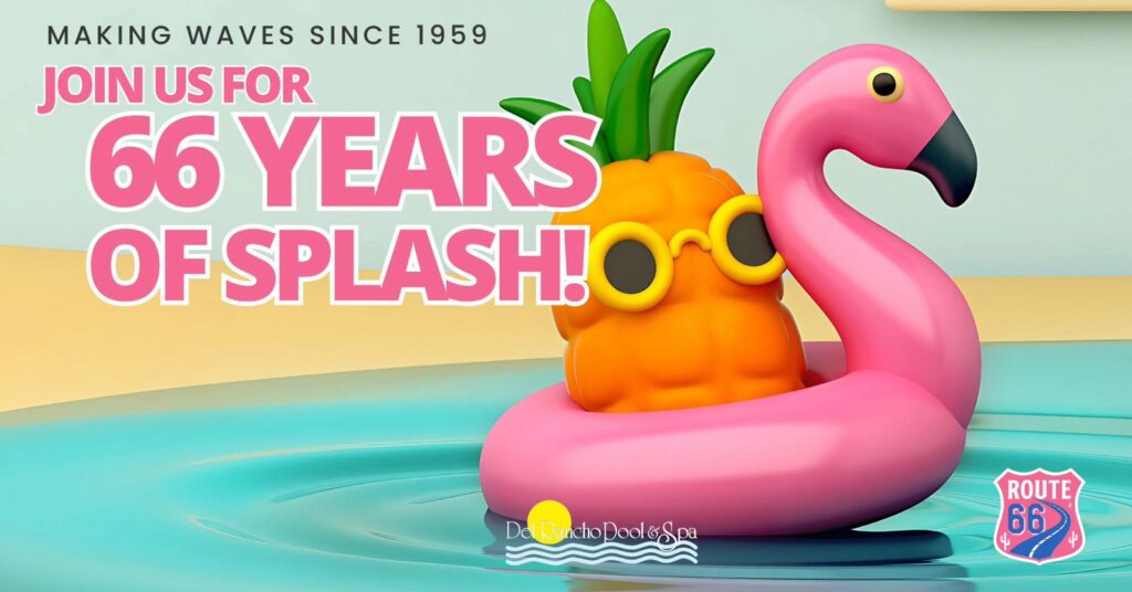 66 year anniversary Del Rancho Pools Event